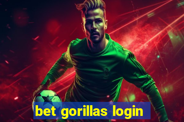 bet gorillas login